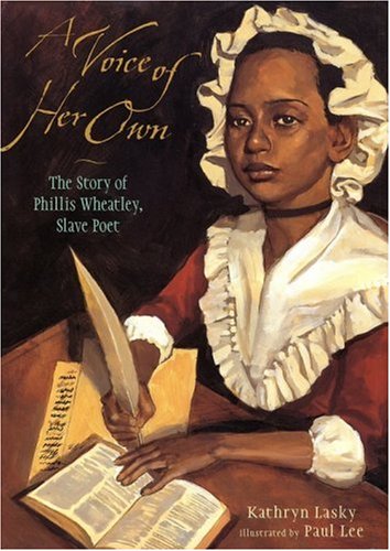 Imagen de archivo de A Voice of Her Own: The Story of Phillis Wheatley, Slave Poet a la venta por Zoom Books Company