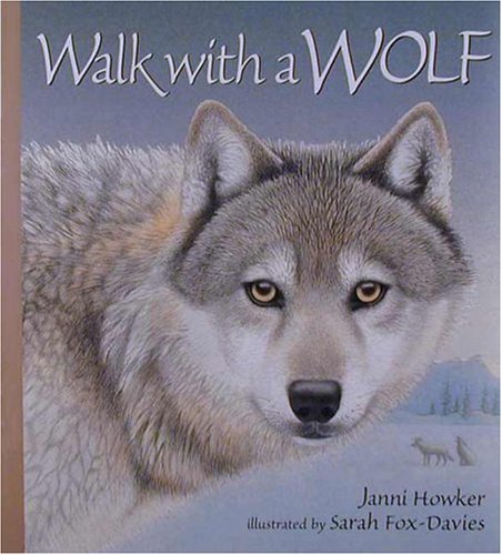 9780763603199: Walk with a Wolf (Read and Wonder)