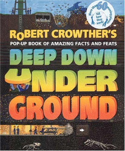 Stock image for Robert Crowther's Deep Down Underground for sale by Books of the Smoky Mountains