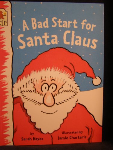 9780763603489: A Bad Start for Santa Claus