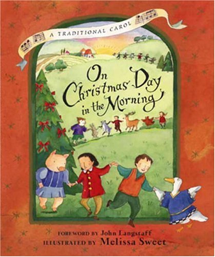 Imagen de archivo de On Christmas Day in the Morning: A Traditional Carol a la venta por Goodwill of Colorado