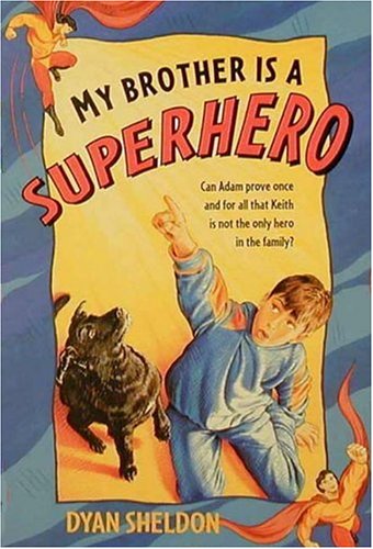Stock image for My Brother is a Superhero for sale by Your Online Bookstore