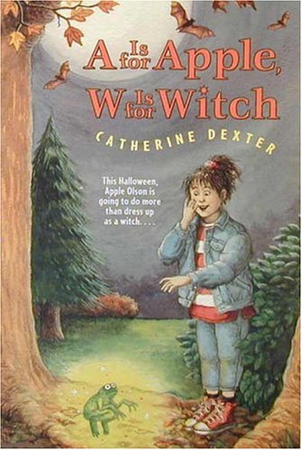 Stock image for A Is for Apple, W Is for Witch for sale by -OnTimeBooks-