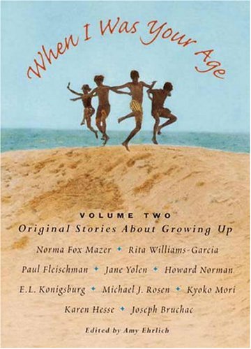 9780763604073: When I Was Your Age, Volume Two: Original Stories About Growing Up
