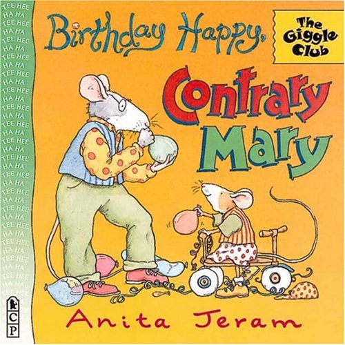 Stock image for Birthday Happy, Contrary Mary (Giggle Club) for sale by Books Unplugged