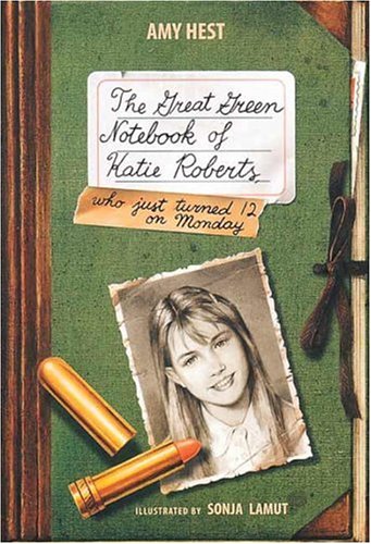 9780763604646: The Great Green Notebook of Katie Roberts: Who Just Turned 12 on Monday