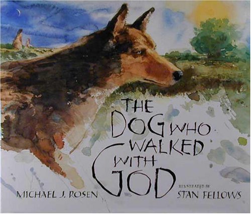 Stock image for The Dog Who Walked with God for sale by Wonder Book