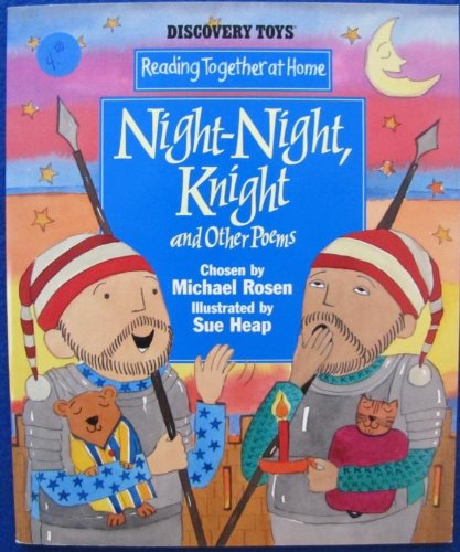 Beispielbild fr Night-night, Knight and Other Poems: Reading Together At Home zum Verkauf von Wonder Book