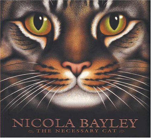 The Necessary Cat (9780763605711) by Bayley, Nicola