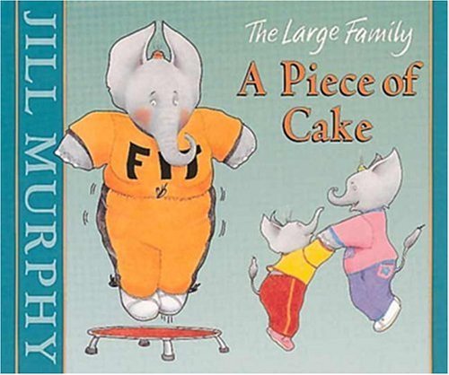 A Piece of Cake (9780763605728) by Murphy, Jill