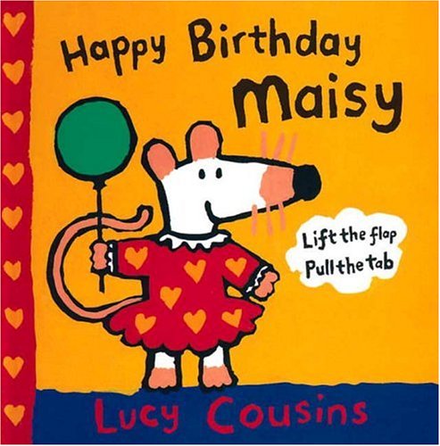 9780763605773: Happy Birthday Maisy