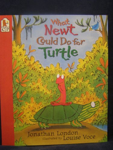 9780763605803: What Newt Could Do for Turtle