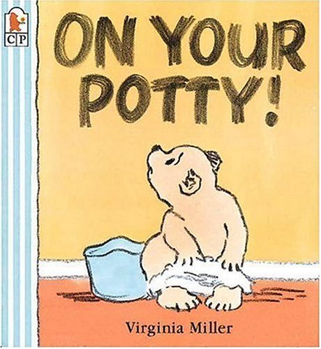 9780763606947: On Your Potty
