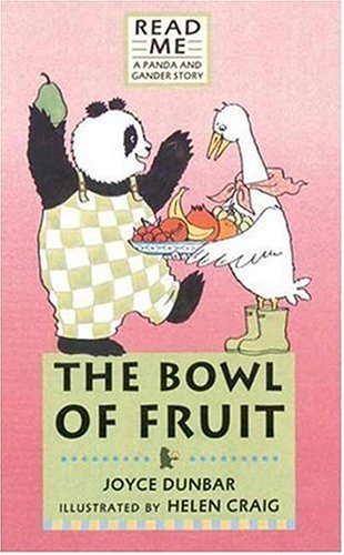 Imagen de archivo de The Bowl of Fruit: A Panda and Gander Story (Read Me) a la venta por Wonder Book