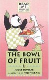 Stock image for The Bowl of Fruit: A Panda and Gander Story (Read Me) for sale by Wonder Book