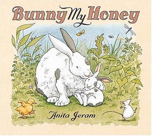 Bunny My Honey (9780763607104) by Anita Jeram