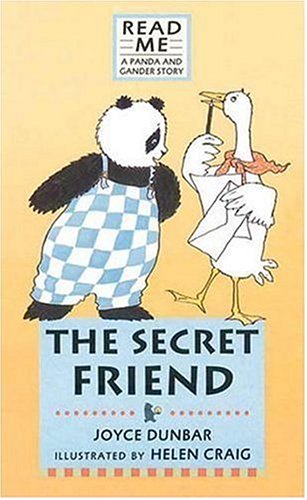 Stock image for The Secret Friend : A Panda and Gander Story for sale by Better World Books