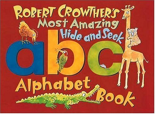 Imagen de archivo de Robert Crowther's Most Amazing Hide-And-Seek Alphabet Book a la venta por ThriftBooks-Atlanta