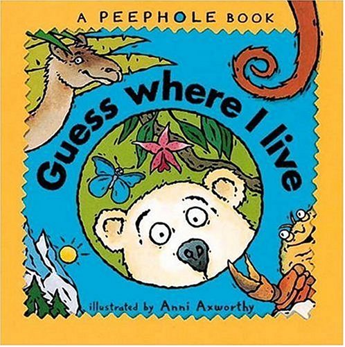 Stock image for Peepholes: Guess Where I Live (Peephole Book) for sale by HPB Inc.