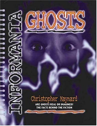 9780763607586: Ghosts (Informania)