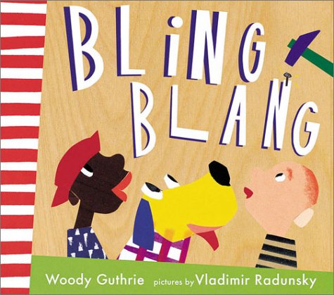 Bling Blang (9780763607692) by Woody Guthrie