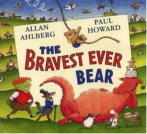 Stock image for The Bravest Ever Bear for sale by Reliant Bookstore