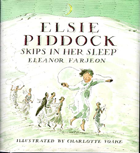 9780763607906: Elsie Piddock Skips in Her Sleep