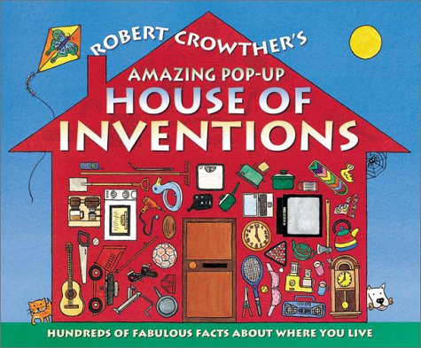 9780763608101: Robert Crowther's Amazing Pop-up House of Inventions