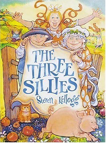 Imagen de archivo de The Three Sillies . Illustrated by Steven Kellogg. SIGNED BY ILLUSTRATOR. a la venta por Books from Judy