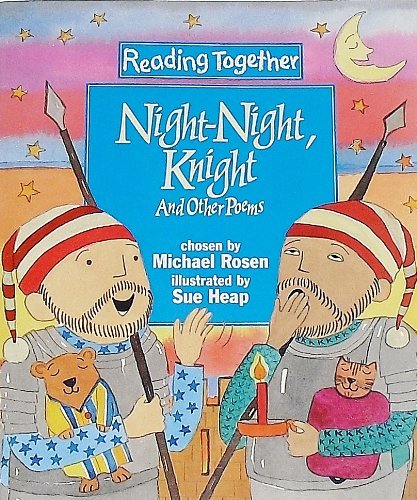 Beispielbild fr Night-Night, Knight and Other Poems zum Verkauf von Better World Books