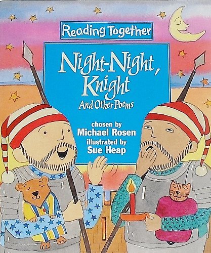 Stock image for Night-Night, Knight and Other Poems for sale by Better World Books