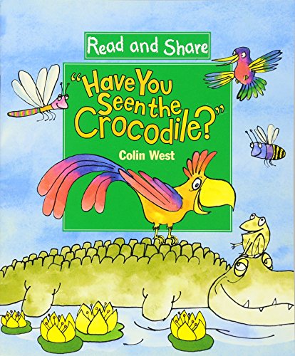 9780763608620: Have You Seen the Crocodile?: Read and Share