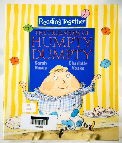 9780763608644: The True Story of Humpty Dumpty: Read and Share (Reading and Math Together)