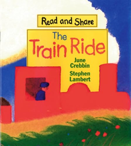 Stock image for The Train Ride : Read and Share for sale by Better World Books: West