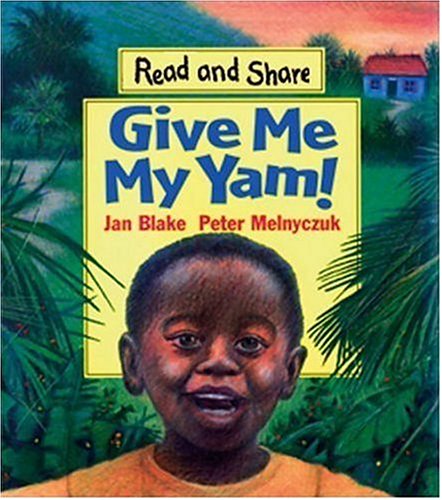 Imagen de archivo de Give Me My Yam!: Read and Share (Reading and Math Together) a la venta por BooksRun