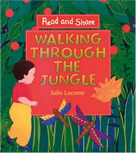 9780763608767: Walking Through the Jungle: Read and Share