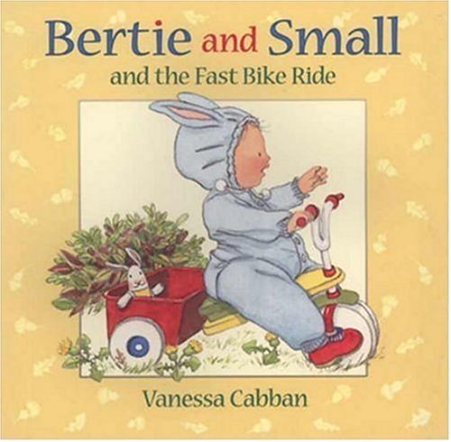 Beispielbild fr Bertie and Small and the Fast Bike Ride zum Verkauf von Better World Books