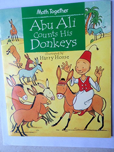 Abu Ali Counts His Donkeys (Math Together) (9780763609566) by Van Woerkom, Dorothy