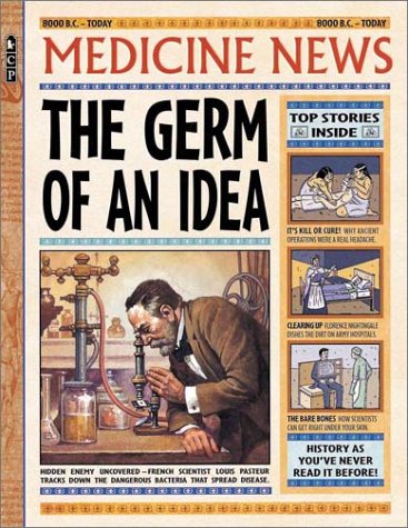 9780763609863: Medicine: The Germ of an Idea