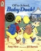 Stock image for Off to School, Baby Duck! for sale by Wonder Book