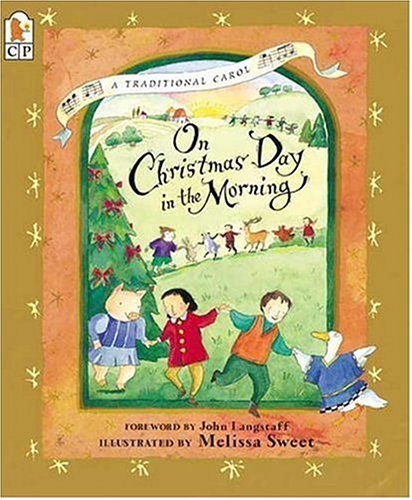 9780763610555: On Christmas Day in the Morning: A Traditional Carol