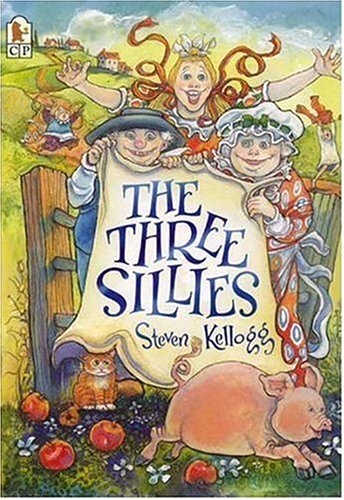 The Three Sillies (9780763610562) by Kellogg, Steven