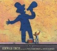 9780763611071: Sidewalk Circus (Bccb Blue Ribbon Picture Book Awards (Awards))