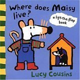 Stock image for Where Does Maisy Live?: A Lift-the-Flap Book for sale by Ebooksweb