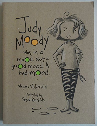 9780763612313: Judy Moody Was in a Mood, Not a Good Mood, A Bad Mood (Book No. 1)
