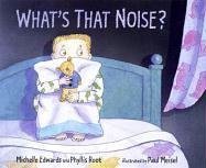 Beispielbild fr What's That Noise? zum Verkauf von SecondSale