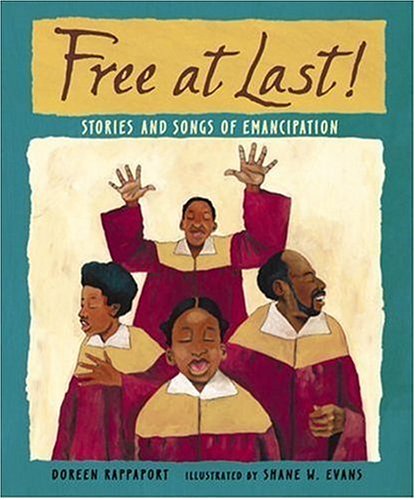 Beispielbild fr Free at Last! : Stories and Songs of Emancipation zum Verkauf von Better World Books