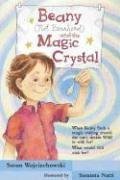 Beispielbild fr Beany (Not Beanhead) and the Magic Crystal zum Verkauf von Wonder Book