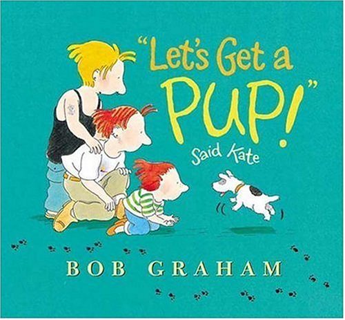 Stock image for Let's Get a Pup! Said Kate for sale by Better World Books: West
