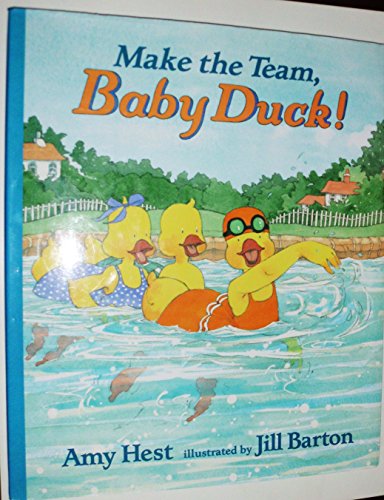 Imagen de archivo de Make the Team, Baby Duck! a la venta por Better World Books